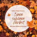 Edition Roter Drache Herbst